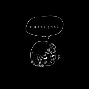 Cutscenes album cover