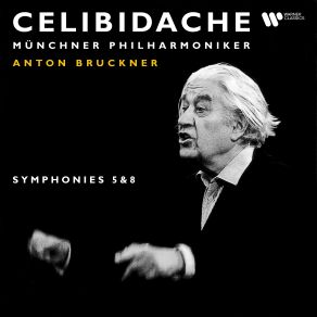 Bruckner: Symphonies No. 5 & 8 (Live At Philharmonie Am Gasteig, Munich, 1993) album cover