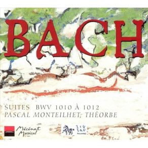 Bach - Suites BWV 1010 A 1012 - Pascal Monteilhet album cover