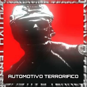 AUTOMOTIVO TERRORIFICO album cover