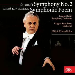 Krejčí: Symphony No. 2 - Konvalinka: Symphonic Poem album cover
