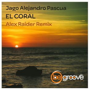El Coral (Alex Raider Remix) album cover
