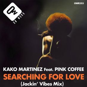 Searching For Love (Jackin' Vibes Mix) album cover