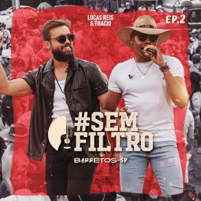 # Sem Filtro (Barretos - Sp), Ep. 2 (Ao Vivo) album cover