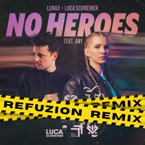 No Heroes (Refuzion Remix) album cover