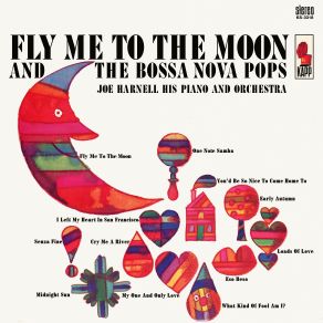 Fly Me To The Moon And The Bossa Nova Pops album cover