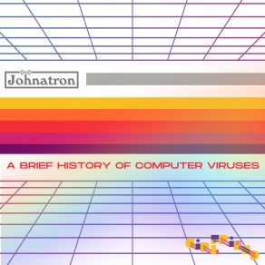A Brief History Of Computer Viruses album cover