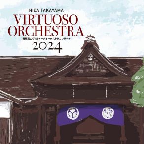 Hida Takayama Virtuoso Orchestra Concert 2024 album cover