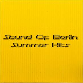 Sound Of Berlin - Summer Hits album cover