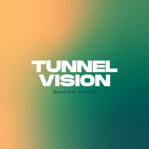 Tunnel Vision: Deep House Gaming Music album cover
