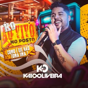 KO, Ao Vivo No Posto - Como É Que Não Toma Uma? album cover