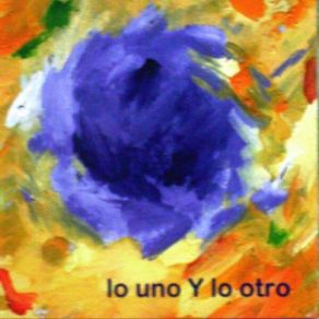 Lo Uno Y Lo Otro (Remastered 2024) album cover