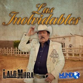 Las Inolvidables De Lalo Mora album cover
