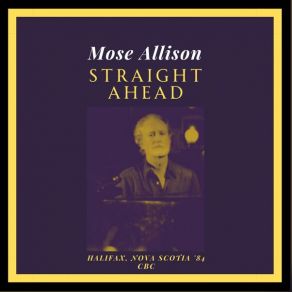 Straight Ahead (Live Halifax Nova Scotia '84) album cover