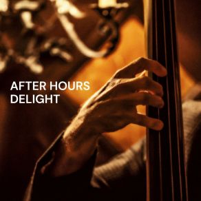 After Hours Delight: Jazz Lounge album cover