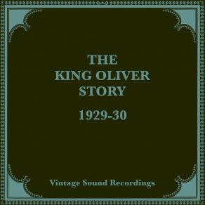 The King Oliver Story, 1929-30 (Hq Remastered 2024) album cover