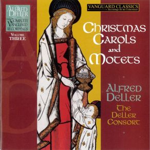 Alfred Deller - Volume 3 - Christmas Carols And Motets - The Deller Consort album cover