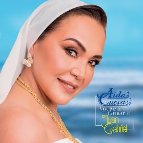 Aida Cuevas Vuelve A Cantar A Juan Gabriel album cover