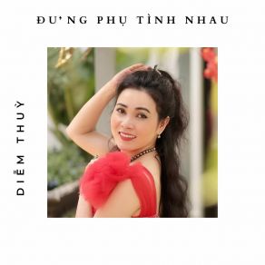 Đừng Phụ Tình Nhau album cover