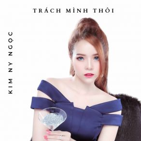 Trách Mình Thôi album cover