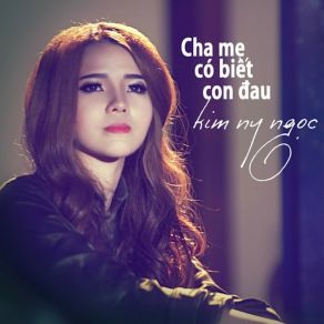 Cha Mẹ Có Biết Con Đau album cover