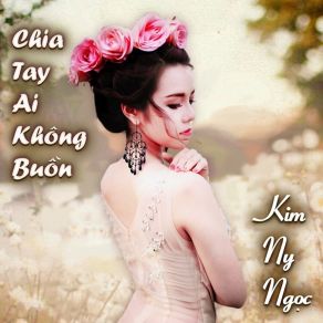 Chia Tay Ai Không Buồn album cover