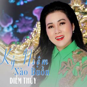 Kỷ Niệm Nào Buồn album cover
