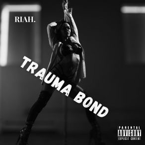 Trauma Bond album cover