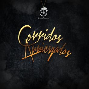 Corridos Arriesgados album cover