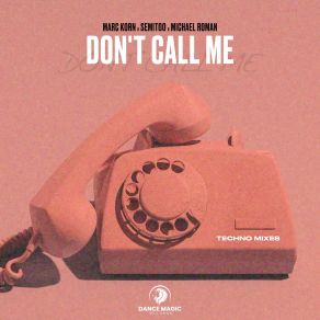 Don't Call Me (Techno) album cover