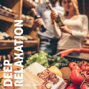 Deep Relaxation: Grocery Store Sounds album cover
