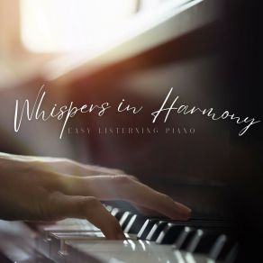 Whispers In Harmony: Calm Piano Music album cover
