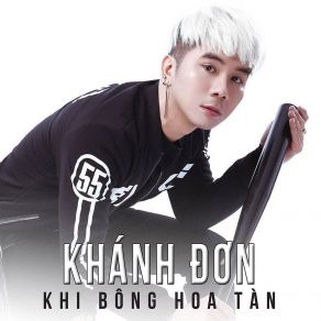 Khi Bông Hoa Tàn album cover