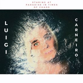 Staring At Paradise In Times Of Chaos album cover