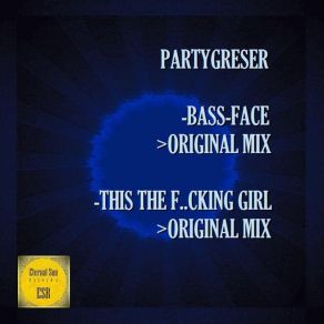 Bass-Face / This The Fucking Girl album cover