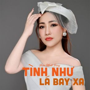 Tình Như Lá Bay Xa album cover