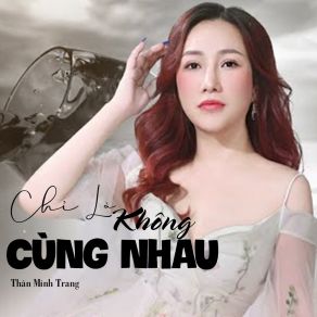 Chỉ Là Không Cùng Nhau album cover