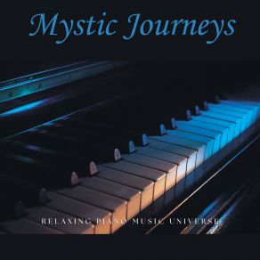 Mystic Journeys: Soft Piano Music album cover