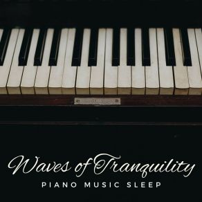 Waves Of Tranquility: Piano Music Sle album cover