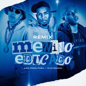 Menino Educado (Remix) album cover