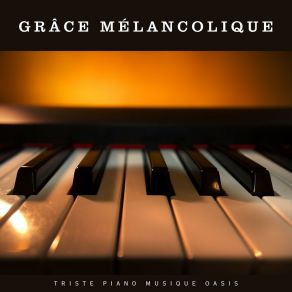 Grâce Mélancolique: Piano Relaxant album cover
