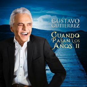 Cuando Pasan Los Años II album cover
