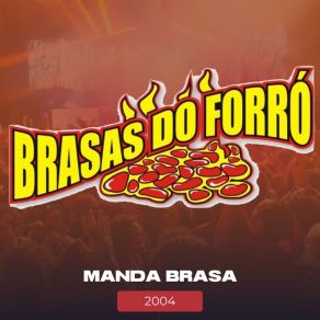 Manda Brasa - 2004 album cover