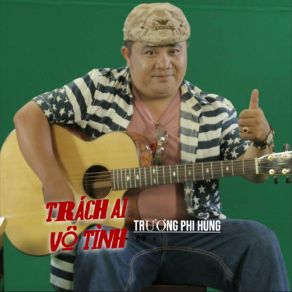 Trách Ai Vô Tình album cover