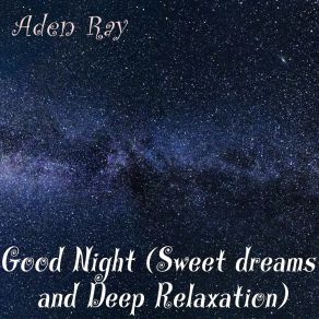 Good Night (Sweet Dreams And Deep Relaxation) album cover
