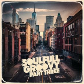 Soulfull Groovy Part Three album cover
