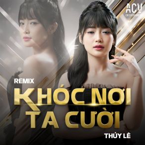Khóc Nơi Ta Cười (Remix) album cover
