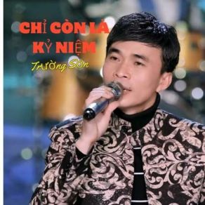 Chỉ Còn Là Kỷ Niệm album cover