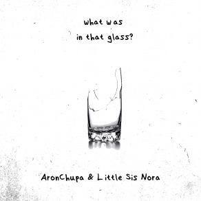 What Was In That Glass (Single) album cover