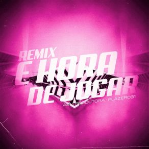 É Hora De Jogar (Remix) album cover